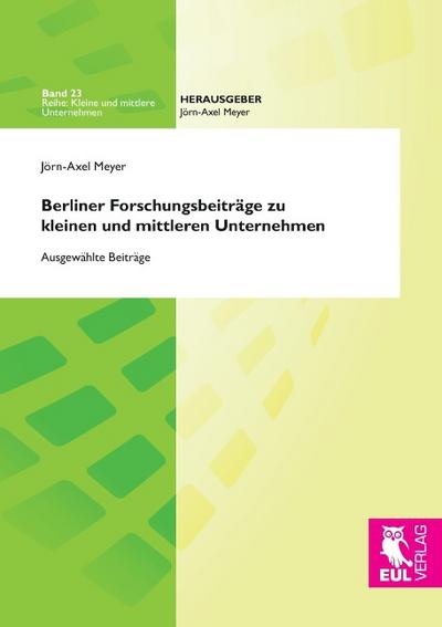 Berliner Forschungsbeiträge zu kleinen und mittleren Unternehmen