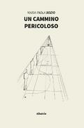 Un cammino pericoloso