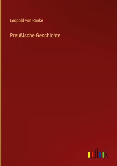 Preußische Geschichte