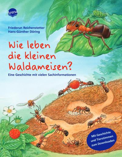 Wie leben die kleinen Waldameisen?.