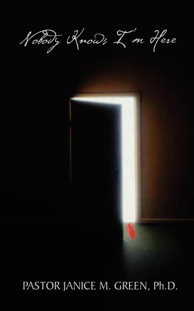 Nobody Knows I’m Here