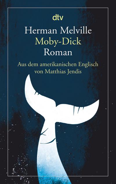 Moby-Dick oder Der Wal