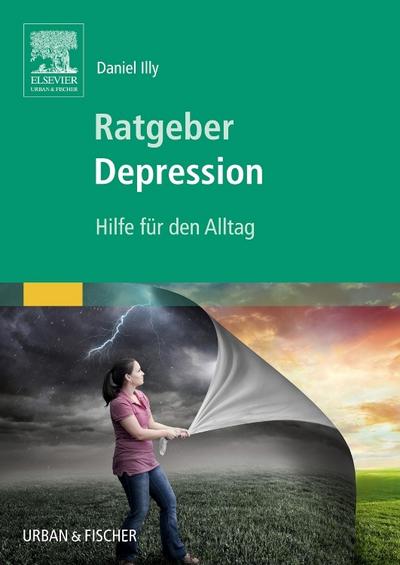 Patientenratgeber Depression - Therapie für den Alltag