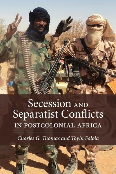 Secession and Separatist Conflicts in Postcolonial Africa