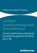 Leitfaden Qualitätsmanagement im Krankenhaus von Heidemarie Haeske-Seeberg | Ebook