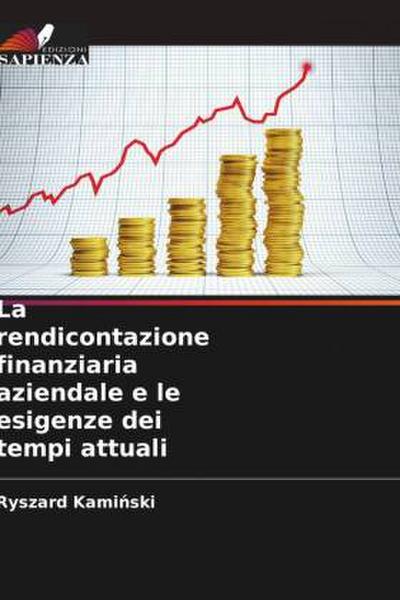 La rendicontazione finanziaria aziendale e le esigenze dei tempi attuali
