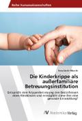 Die Kinderkrippe als außerfamiliäre Betreuungsinst