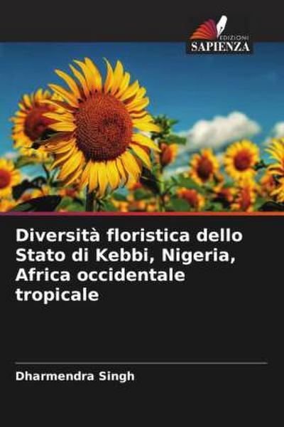 Diversità floristica dello Stato di Kebbi, Nigeria, Africa occidentale tropicale