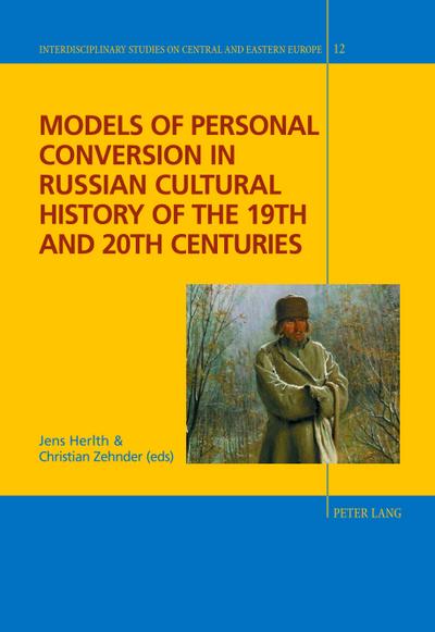 Models of Personal Conversion in Russian cultural history of the 19th and 20th centuries
