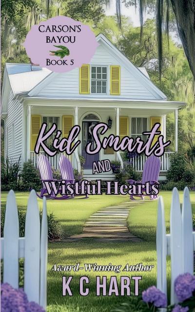 Kid Smarts & Wistful Hearts (Contemporary Christian Romance)