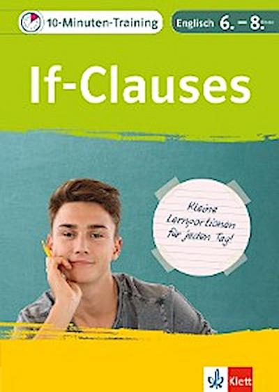 Klett 10-Minuten-Training Englisch Grammatik If-Clauses 6.-8. Klasse