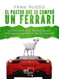 El pastor que se compró un Ferrari