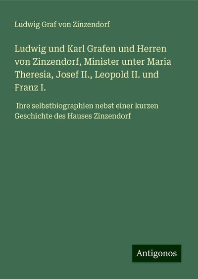 Zinzendorf, L: Ludwig und Karl Grafen und Herren von Zinzend