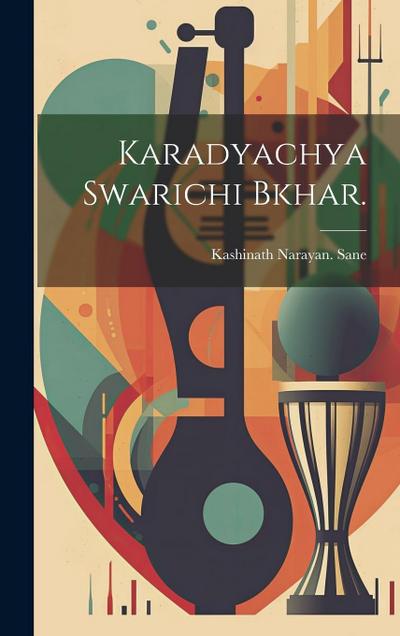 Karadyachya Swarichi bkhar.