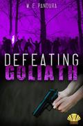 Defeating Goliath