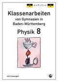 Physik 8 Klassenarbeiten von Gymnasien in Baden-Wü