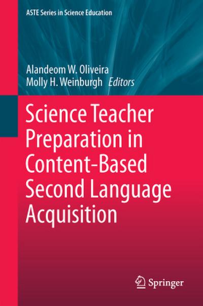 Science Teacher Preparation in Content-Based Second Language Acquisition