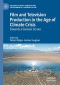 Film and Television Production in the Age of Clima