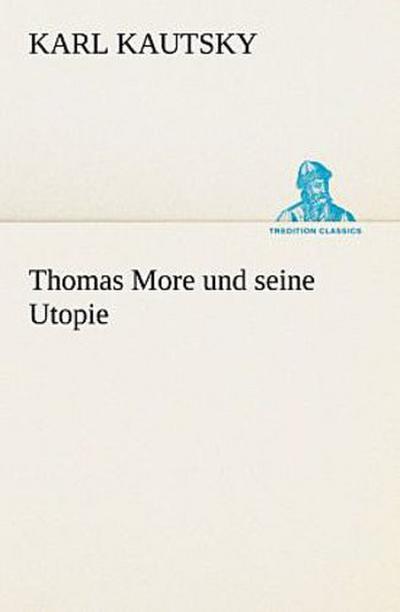 Thomas More und seine Utopie