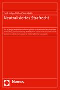 Neutralisiertes Strafrecht