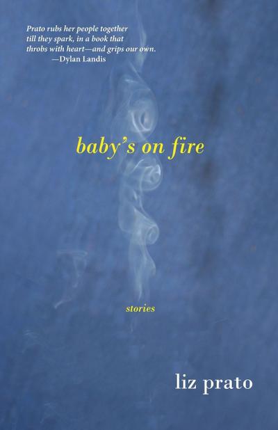 Baby’s on Fire