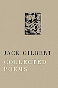 Collected Poems of Jack Gilbert