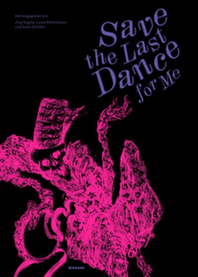 Save the Last Dance for Me - ein Totentanz