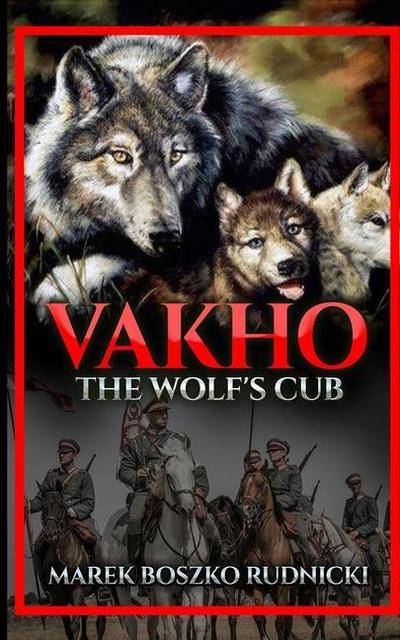 Vakho: The Wolf’s Cub