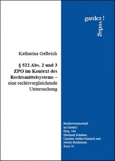§ 522 Abs.2 und 3 ZPO im Kontext des Rechtsmittelsystems