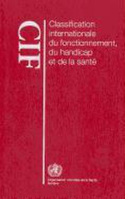 Classification Internationale Du Fonctionnement, Du Handicap Et de la Santé (Cif)
