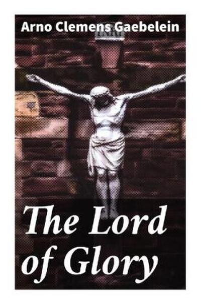 The Lord of Glory