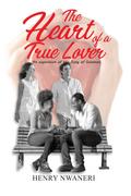 The Heart of a true Lover
