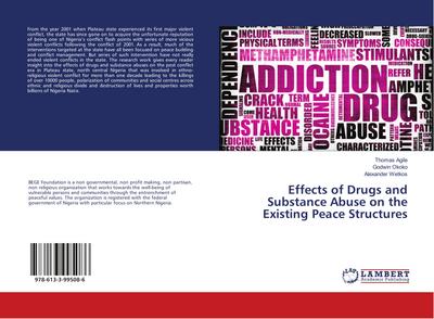 Effects of Drugs and Substance Abuse on the Existing Peace Structures