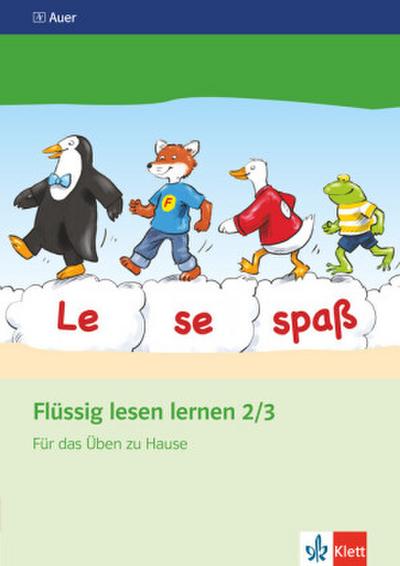 Flüssig lesen lernen. Arbeitsheft für das Üben zu Hause 2./3. Schuljahr