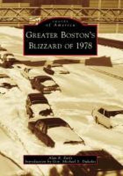 Greater Boston’s Blizzard of 1978