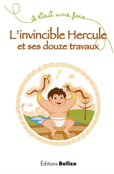 L’invincible Hercule et ses douze travaux