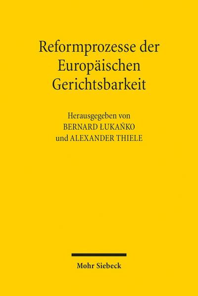 Reformprozesse der Europäischen Gerichtsbarkeit