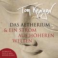 Das Aetherium & Ein Strom aus höheren Welten. CD