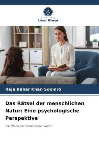 Das Rätsel der menschlichen Natur: Eine psychologische Perspektive
