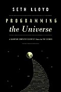 Lloyd, S: Programming the Universe
