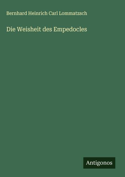 Die Weisheit des Empedocles