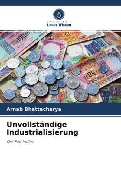 Unvollständige Industrialisierung