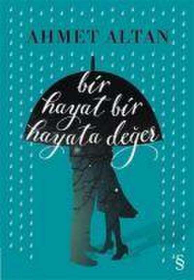 Bir Hayat Bir Hayata Deger