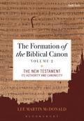 The Formation of the Biblical Canon: Volume 2