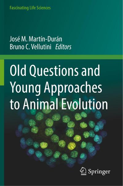 Old Questions and Young Approaches to Animal Evolution