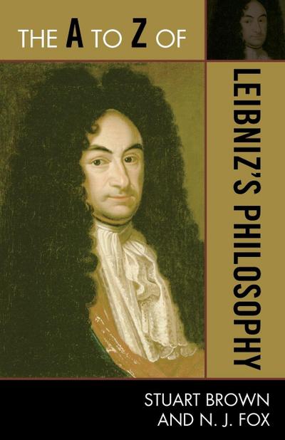 A to Z of Leibniz’s Philosophy