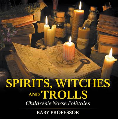 Spirits, Witches and Trolls | Children’s Norse Folktales