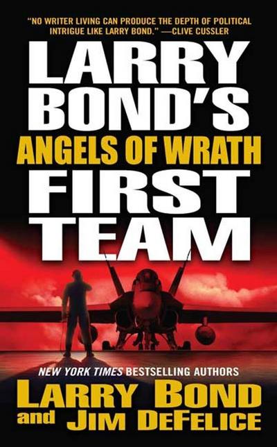 Larry Bond’s First Team: Angels of Wrath