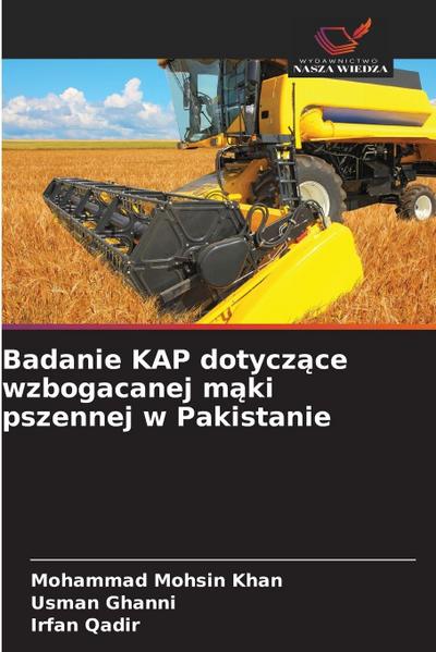 Badanie KAP dotycz¿ce wzbogacanej m¿ki pszennej w Pakistanie