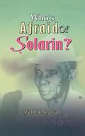 Who’s Afraid of Solarin?